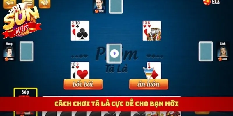 Cách chơi tá lả cực dễ cho bạn mới