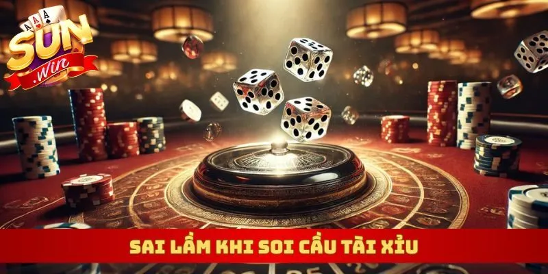 Sai lầm khi soi cầu tài xỉu