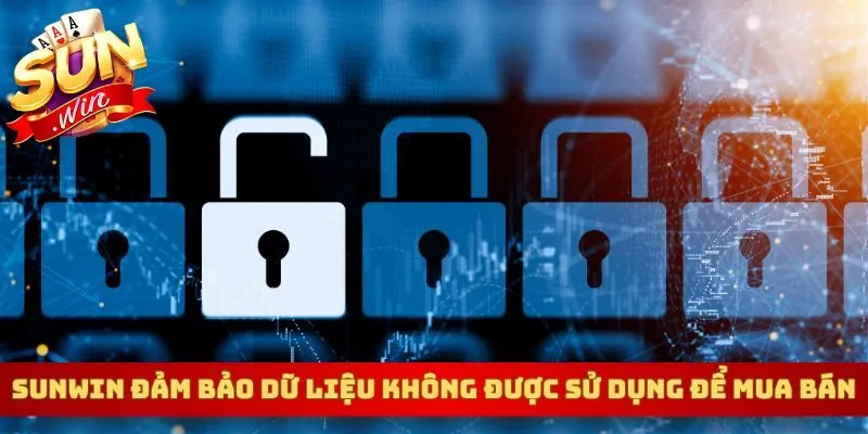 Sunwin đảm bảo dữ liệu không được sử dụng để mua bán